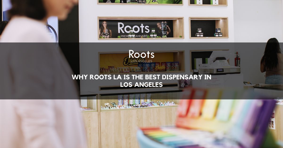 Best Dispensary in Los Angeles